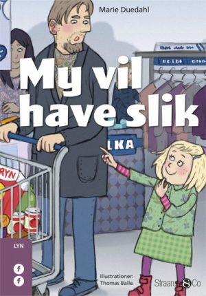 My vil have slik (E-bog)