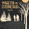 Myggestik og stjerneskud (E-bog)