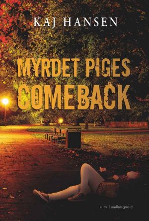 Myrdet Piges Comeback - Kaj Hansen - Bog