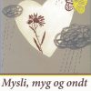 Mysli, myg og ondt i hjertet (E-bog)
