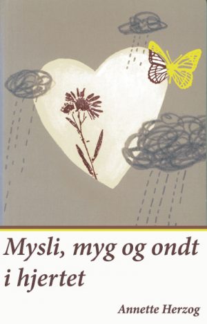 Mysli, myg og ondt i hjertet (E-bog)