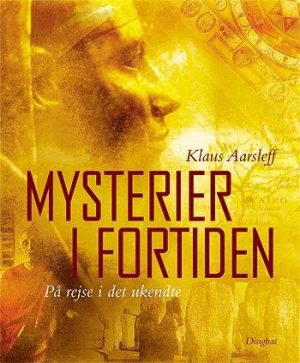 Mysterier I Fortiden - Klaus Aarsleff - Bog