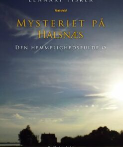 Mysteriet På Halsnæs - Lennart Fisker - Bog