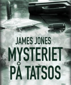 Mysteriet På Tatsos - James Jones - Bog