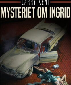 Mysteriet om Ingrid (E-bog)