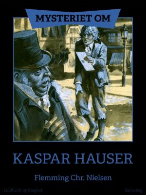 Mysteriet om Kaspar Hauser (E-bog)