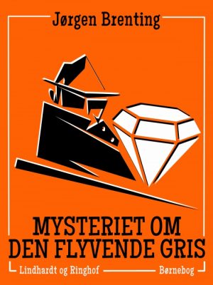 Mysteriet om den flyvende gris (E-bog)