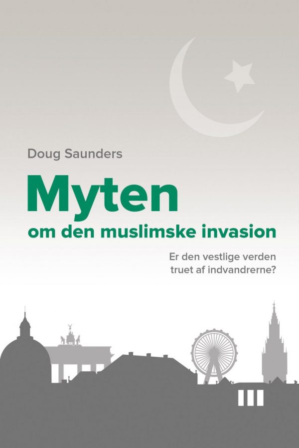 Myten Om Den Muslimske Invasion - Doug Sanders - Bog