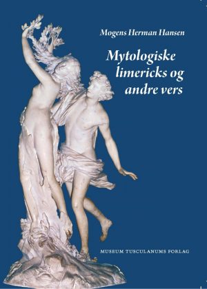 Mytologiske Limericks Og Andre Vers - Mogens Herman Hansen - Bog