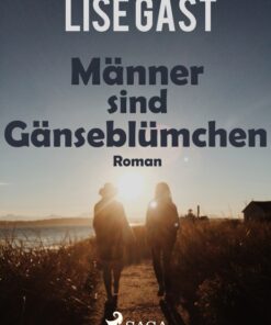 Männer sind Gänseblümchen (E-bog)
