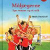 Måljægerne - Syv venner og et mål (Bog)