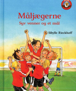 Måljægerne - Syv venner og et mål (Bog)