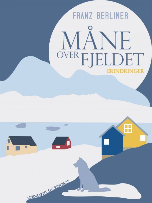 Måne Over Fjeldet - Franz Berliner - Bog