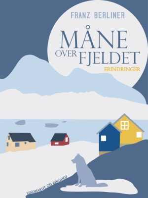 Måne over fjeldet (E-bog)