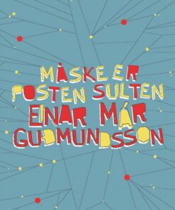 Måske Er Posten Sulten - Einar Már Gudmundsson - Bog