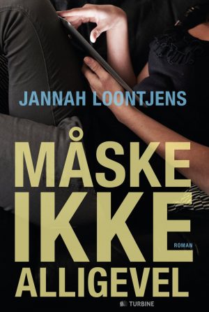 Måske Ikke Alligevel - Jannah Loontjens - Bog