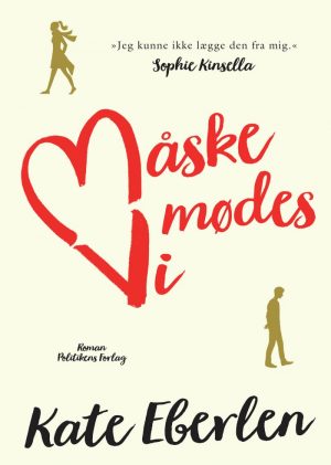 Måske Mødes Vi - Kate Eberlen - Bog