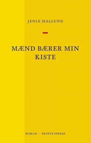 Mænd Bærer Min Kiste - Jenle Hallund - Bog