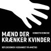 Mænd Der Krænker Kvinder - Kenneth Reinicke - Bog