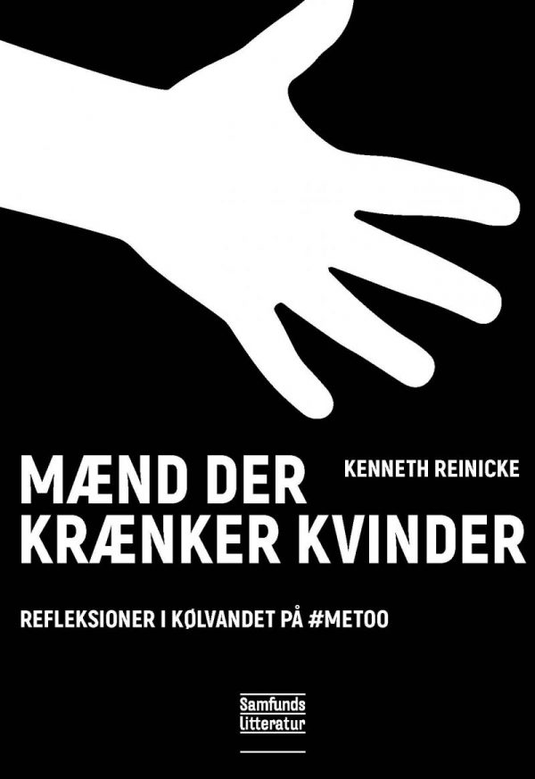 Mænd Der Krænker Kvinder - Kenneth Reinicke - Bog