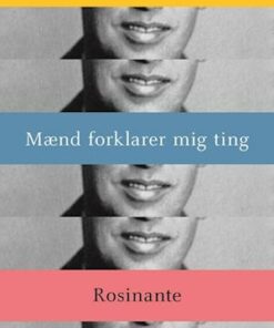 Mænd forklarer mig ting /Alle spørgsmåls moder