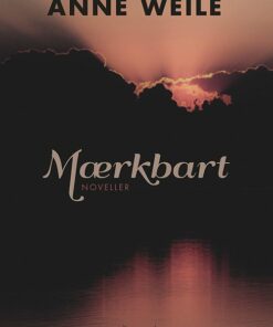 Mærkbart - Anne Weile - Bog