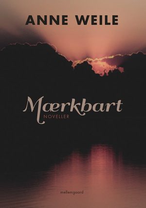 Mærkbart - Anne Weile - Bog