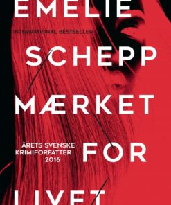 Mærket For Livet - Emelie Schepp - Bog