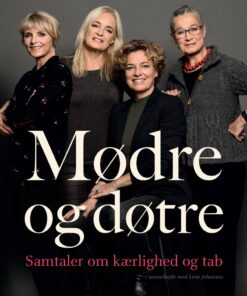 Mødre Og Døtre - Lene Johansen - Bog