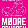 Mødregruppen - Ulla Taylor - Bog