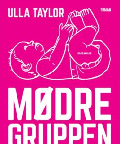 Mødregruppen - Ulla Taylor - Bog