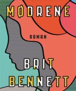 Mødrene - Brit Bennett - Bog