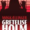 Møgkællinger - Gretelise Holm - Bog