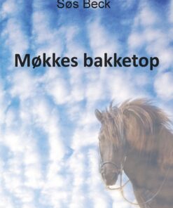 Møkkes bakketop (E-bog)