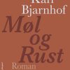 Møl Og Rust - Karl Bjarnhof - Bog