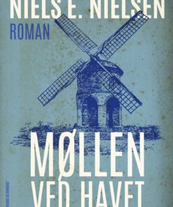 Møllen Ved Havet - Niels E. Nielsen - Bog