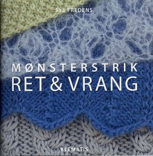 Mønsterstrik - Ret & Vrang - Sys Fredens - Bog