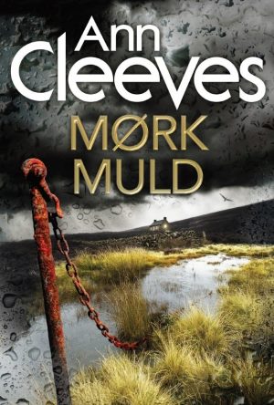 Mørk Muld - Ann Cleeves - Bog