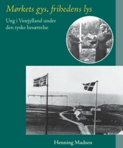 Mørkets Gys, Frihedens Lys - Henning Madsen - Bog