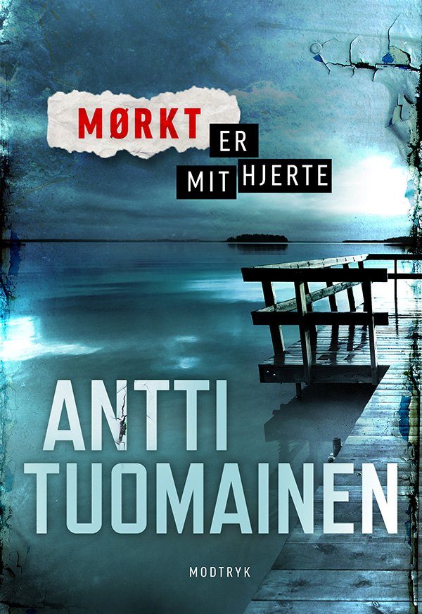 Mørkt Er Mit Hjerte - Antti Tuomainen - Bog