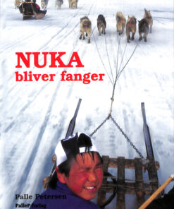 NUKA BLIVER FANGER - Grønland (E-bog)