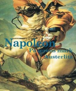 Napoleon - På ærens Mark Austerlitz - Max Gallo - Bog