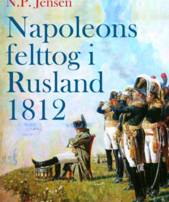 Napoleons felttog i Rusland 1812 (E-bog)