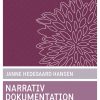 Narrativ Dokumentation I Velfærdsprofessionerne - Janne Hedegaard Hansen - Bog