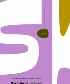 Narrativ Vejledning I Skolen - John M. Winslade - Bog