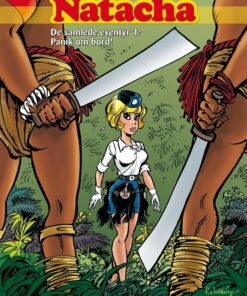 Natacha - De Samlede Eventyr 1: Panik Om Bord! - Francois Walthéry - Tegneserie