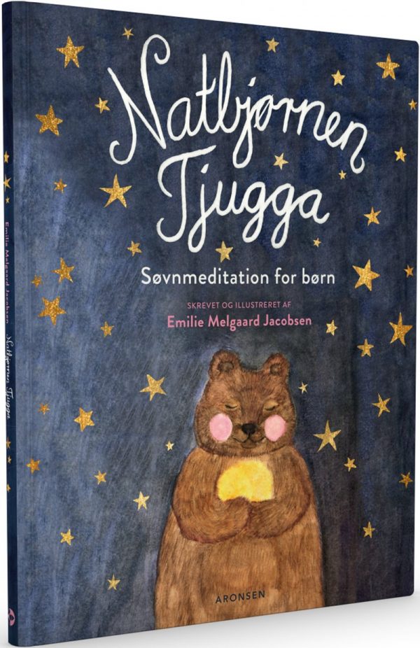 Natbjørnen Tjugga - Søvnmeditation For Børn - Emilie Melgaard Jacobsen - Bog