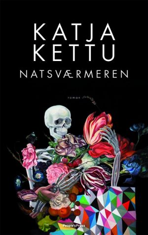 Natsværmeren - Katja Kettu - Bog