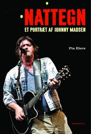 Nattegn - Et portræt af Johnny Madsen (E-bog)