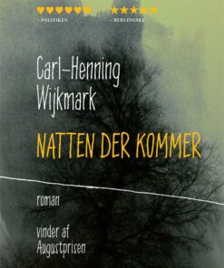 Natten Der Kommer - Carl-henning Wijkmark - Bog
